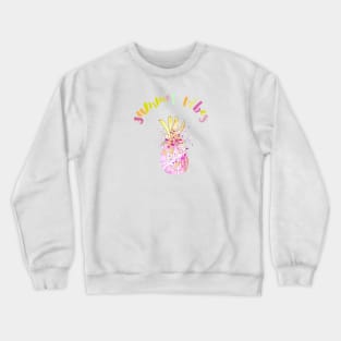 Pineapple summer vibes Crewneck Sweatshirt